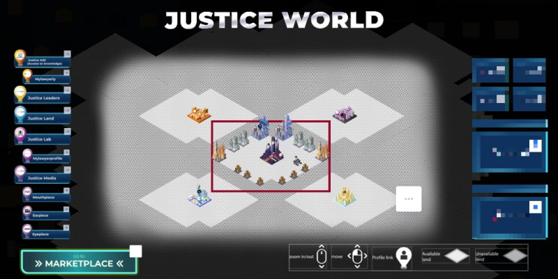 The “Justice World” interface is a concept designed to let solo practitioners and law firms digitize their physical presence - levelling up their virtual sandbox as they earn money, providing scalable advertising benefits.