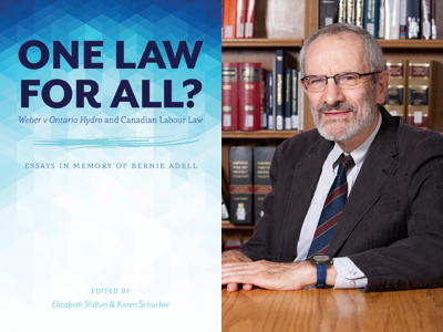 The new book One Law for All commemorates the late Professor Bernie Adell.
