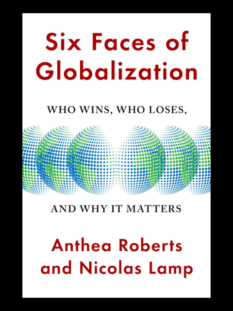In Professor Nicolas Lamp’s book “Six Faces of Globalization,” he and co-author Professor Anthea Roberts of Australian National University discuss how there are many different possible perspectives that can be mixed and matched to create a more integrative way of seeing globalization.
