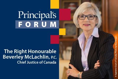 Chief Justice Beverley McLachlin will speak at the Principal’s Forum on Monday, Nov. 20, 1-2 pm, in Wallace Hall. Chief Justice Beverley McLachlin will speak at the Principal’s Forum on Monday, Nov. 20, 1-2 pm, in Wallace Hall.