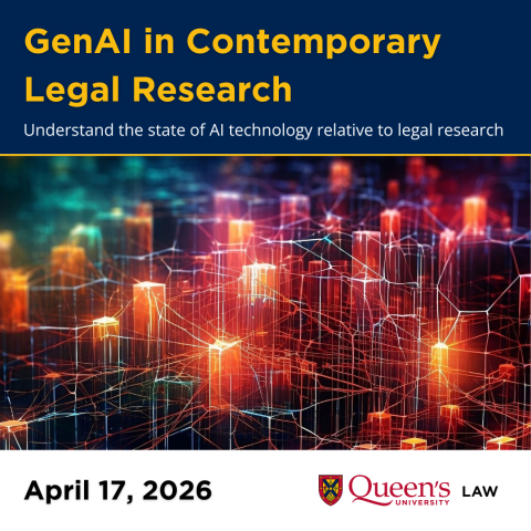Queen’s Law’s one‑day online intensive gives legal practitioners hands‑on experience analyzing GenAI in legal research, helping them see where the technology can support their work — and where its use may pose risks.