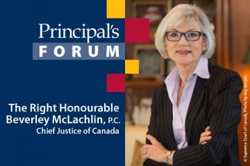 Chief Justice Beverley McLachlin will speak at the Principal’s Forum on Monday, Nov. 20, 1-2 pm, in Wallace Hall.